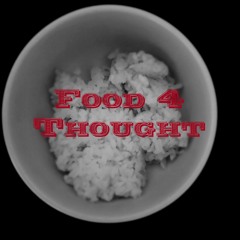 Food 4 Thought (Prod. LethalNeedle)