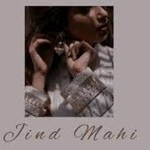 Jind Mahi (Slowed)