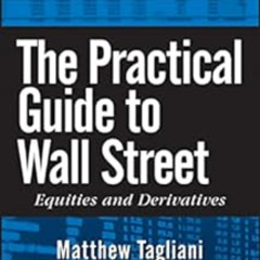 free PDF 📒 The Practical Guide to Wall Street: Equities and Derivatives (Wiley Finan