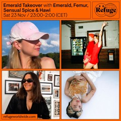 Emerald Takeover - Emerald, Femur, Sensual Spice & Hawi - 23 Nov 2024