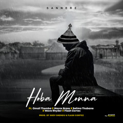 Hoba Monna (feat. Selimo Thabane, Omali Themba, Flash Cortez, Wave Rhyder & Marcx Brass)