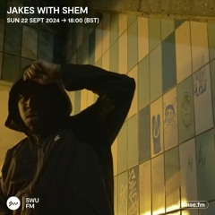 Jakes with Shem - 22 September 2024