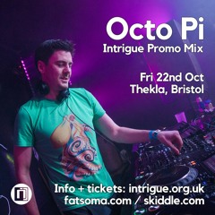 Octo Pi - Intrigue Promo Mix (Oct 2021)