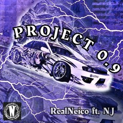 Project0.9 - RealNeico (feat. NJ)