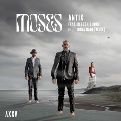 Premiere: Antix - Moses ft. Beacon Bloom (Öona Dahl Remix)