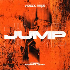 HOGIX & SERO - JUMP [FREE DOWNLOAD]