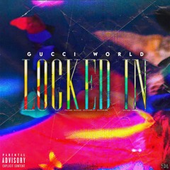 GucciWorld - Locked In (Tom Cruise) Prod. @astrobxi