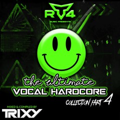Trixy - The Ultimate Vocal Hardcore Collection (Part 4)