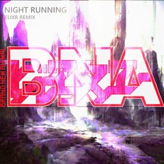 Night Running - Elixr remix