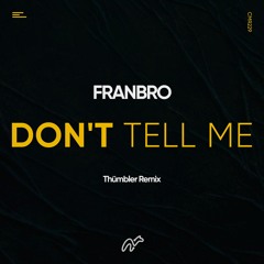 Don't Tell Me (Original Mix)[CamelMusic Records]
