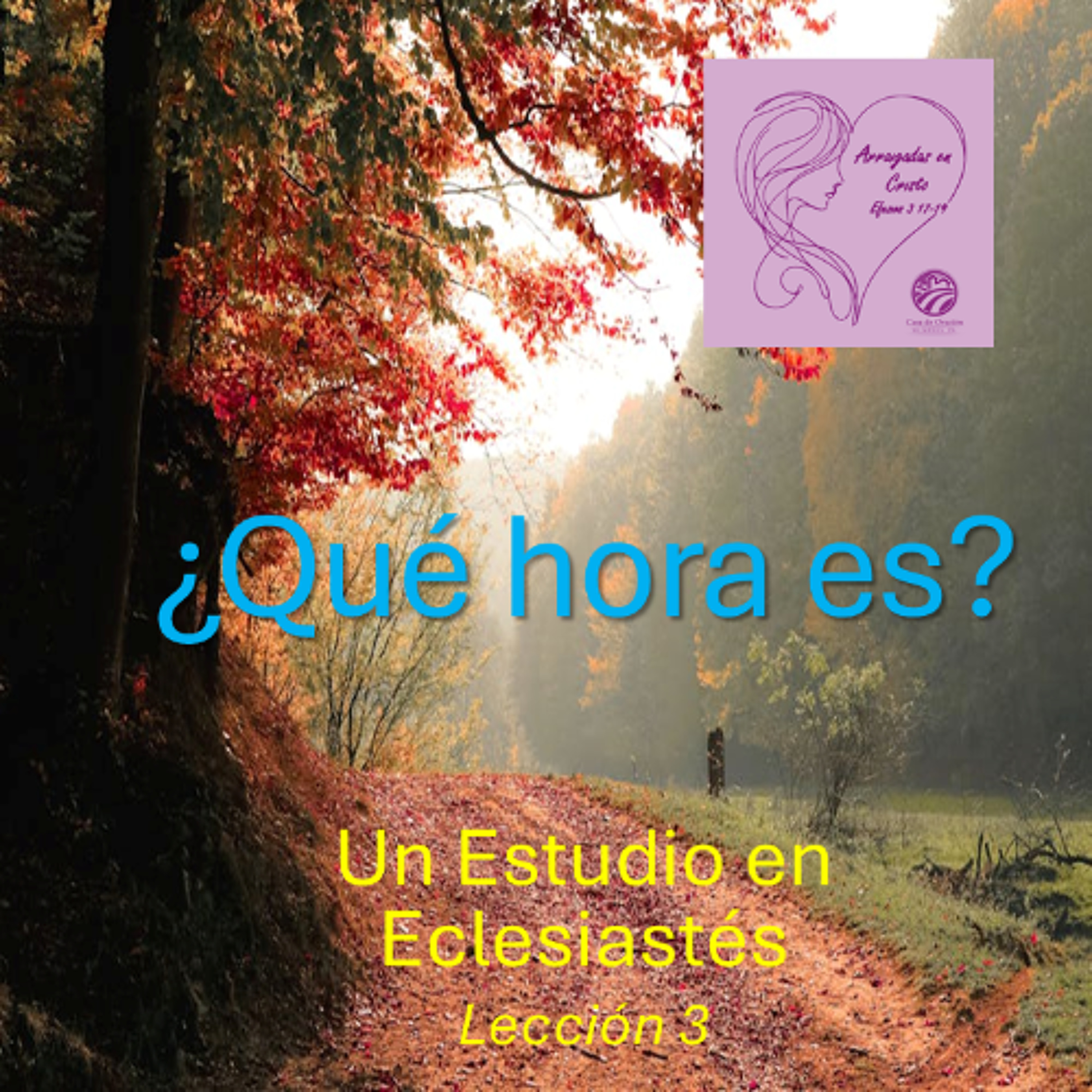 08 | Con la vista en la Eternidad | ¿Qué hora es? | 11/15/24 episode artwork