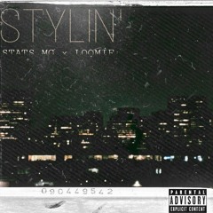 Stylin (feat. Loomie)