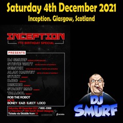 DJ SMURF @ Inception. Glasgow, Scotland - 04/12/2021 [oldskool]