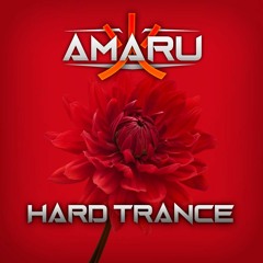Amaru Plays. Hard Trance - Dj Set Promo.