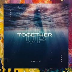 PREMIERE: Haris V. — Up Together (Original Mix)