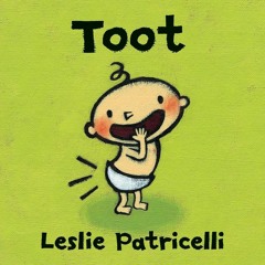 get [❤ PDF ⚡] Toot (Leslie Patricelli board books) ipad