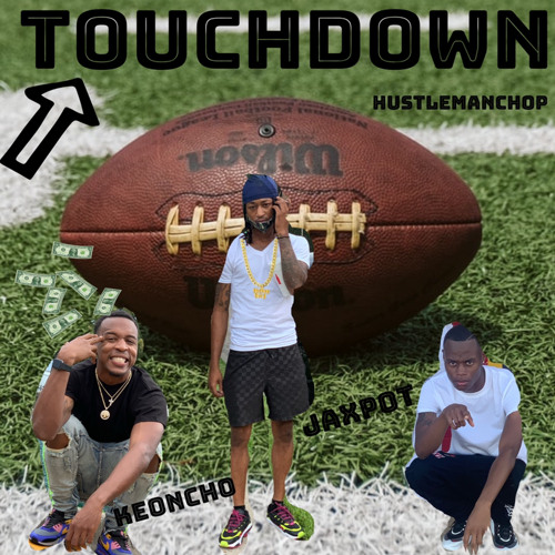 Touchdown ( Feat. keoncho & Jackpott)