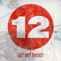 Lazy Days Podcast 12 /// Fred Everything, June 2010