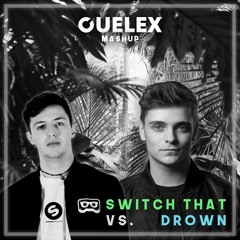 RetroVision & Dirty Palm vs. Martin Garrix & Alle Farben - Switch That vs. Drown (Cuelex Mashup)