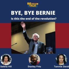Bye, Bye Bernie