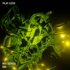 Acid Reflux Mix Series #006 - PŁAY ŁESS