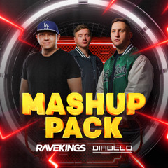 Ravekings & Diabllo - Mashup Pack