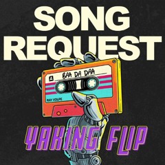 Song Request - Ray Volpe || YAKING 🦬 Flip