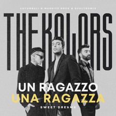 The Kolors Vs Eurythmics - Un Ragazzo Una Ragazza (Autunnali Vs Massive Rock & Scaltromix Bootleg)
