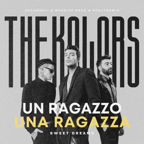 💣 The Kolors Vs Eurythmics - Un Ragazzo Una Ragazza (Autunnali Vs MassiveScaltro Bootleg) 💣 FILTERED