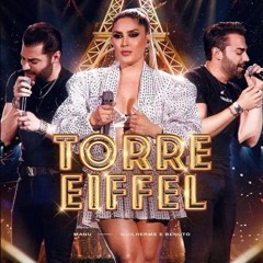 Manu Bahtidão, Guilherme e Benuto - Torre Eiffel (Download / Baixar)↓