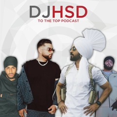 TO THE TOP PODCAST - DJ HSD