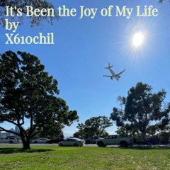 It's Been the Joy of My Life