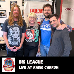 Big League - Live at Radio Carrum