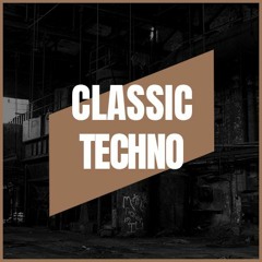 CLASSIC TECHNO | MIX 003 | 136-140BPM