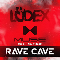 MUSE Rave Cave Vol.1