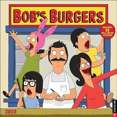 $PDF$/READ⚡ Bob's Burgers 2023 Wall Calendar