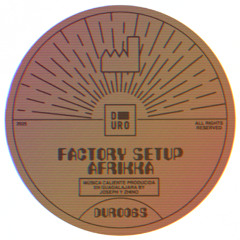 Factory Setup - Flow First (Piano Mix) [Duro]