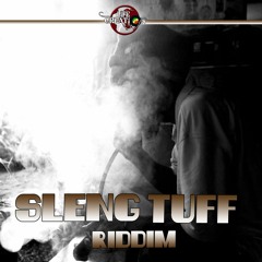 SLENG TUFF RIDDIM