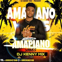 THE AMAPIANO [VIBES] - BY DJ KENNYMIX x God La Prod. L2M Records.mp3