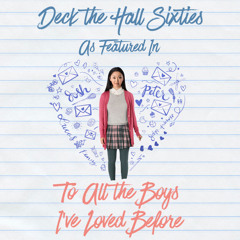 Deck The Halls Sixties (as featured in “To All the Boys I've Loved Before“)