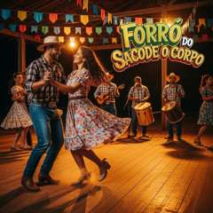 Forró do Sacode o Corpo