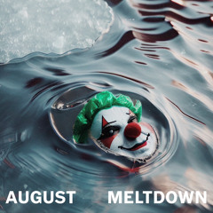 Mix: August Meltdown