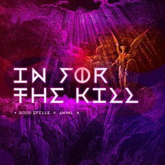 'In For The Kill' (feat. AN1ML)