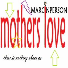 Marc McGlynn (aka. Marc Inperson) - Mothers Love