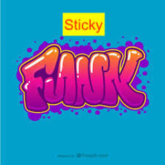 Sticky Funk Dj Mix