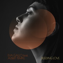 Eva Gallo Feat. Albert Tempel - Bleeding Love (Original Mix)
