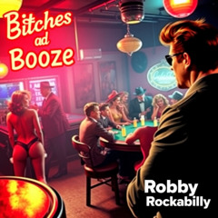 Bitches and booze
