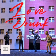 "Love Drunk" | prod. by JustOverNormal
