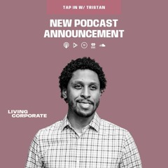 TAP In with Tristan : New Podcast Announcement