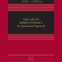 Get PDF ✓ The Law of Armed Conflict: An Operational Approach (Aspen Casebook) by  Geo